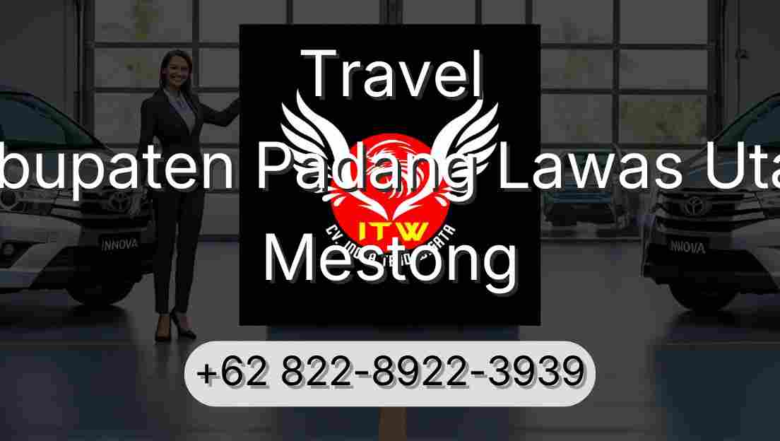 Travel Kabupaten Padang Lawas Utara Mestong