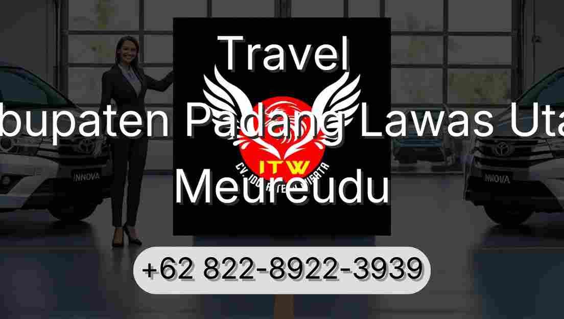 Travel Kabupaten Padang Lawas Utara Meureudu