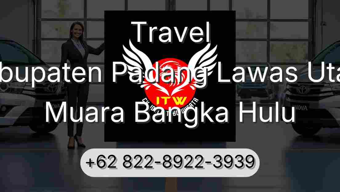 Travel Kabupaten Padang Lawas Utara Muara Bangka Hulu