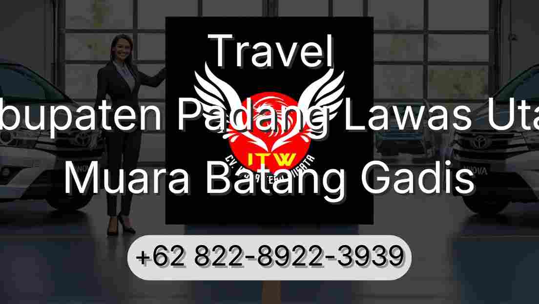 Travel Kabupaten Padang Lawas Utara Muara Batang Gadis