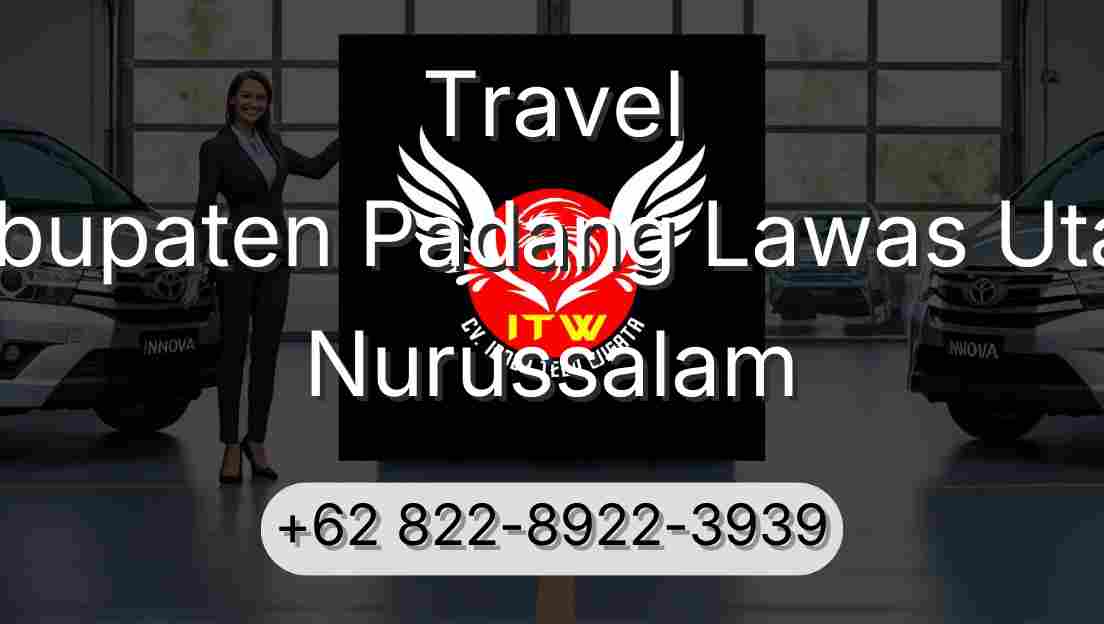 Travel Kabupaten Padang Lawas Utara Nurussalam
