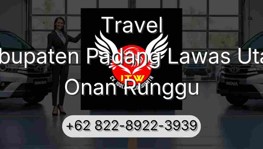 Travel Kabupaten Padang Lawas Utara Onan Runggu
