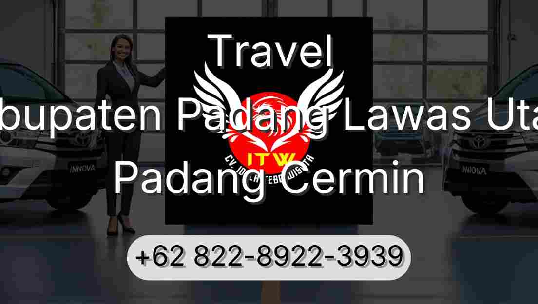 Travel Kabupaten Padang Lawas Utara Padang Cermin