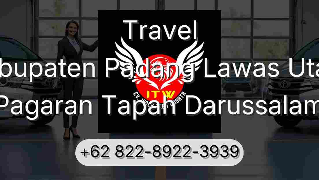 Travel Kabupaten Padang Lawas Utara Pagaran Tapah Darussalam