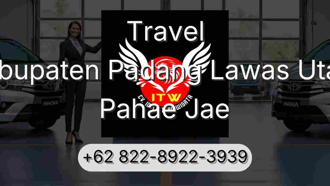 Travel Kabupaten Padang Lawas Utara Pahae Jae