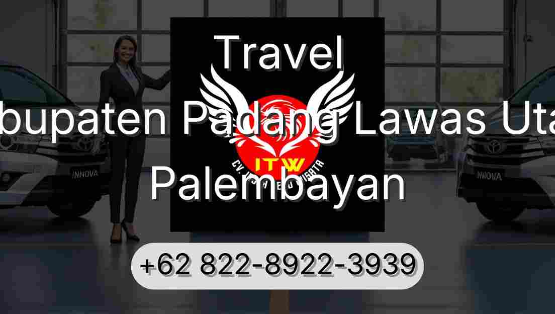Travel Kabupaten Padang Lawas Utara Palembayan