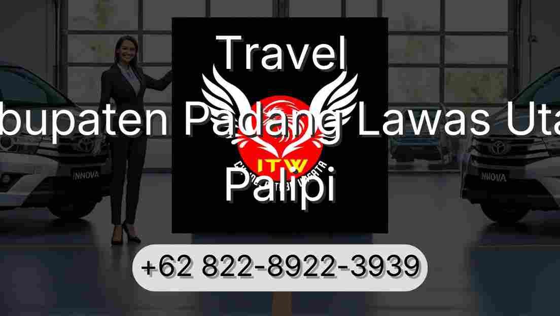 Travel Kabupaten Padang Lawas Utara Palipi