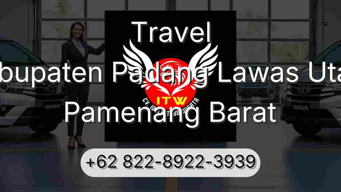 Travel Kabupaten Padang Lawas Utara Pamenang Barat