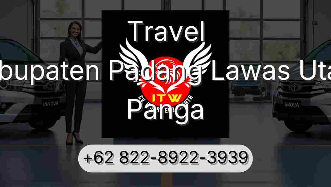 Travel Kabupaten Padang Lawas Utara Panga