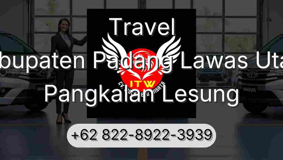 Travel Kabupaten Padang Lawas Utara Pangkalan Lesung
