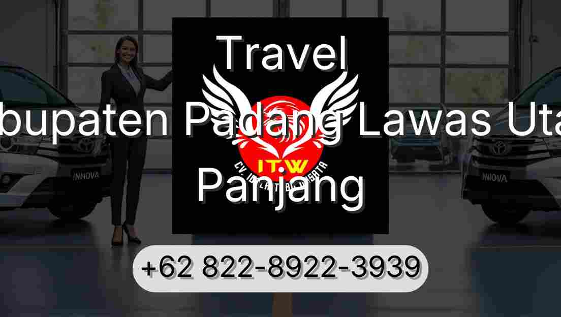Travel Kabupaten Padang Lawas Utara Panjang