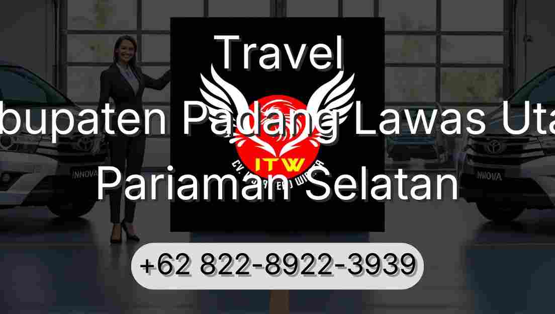 Travel Kabupaten Padang Lawas Utara Pariaman Selatan
