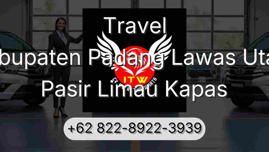 Travel Kabupaten Padang Lawas Utara Pasir Limau Kapas