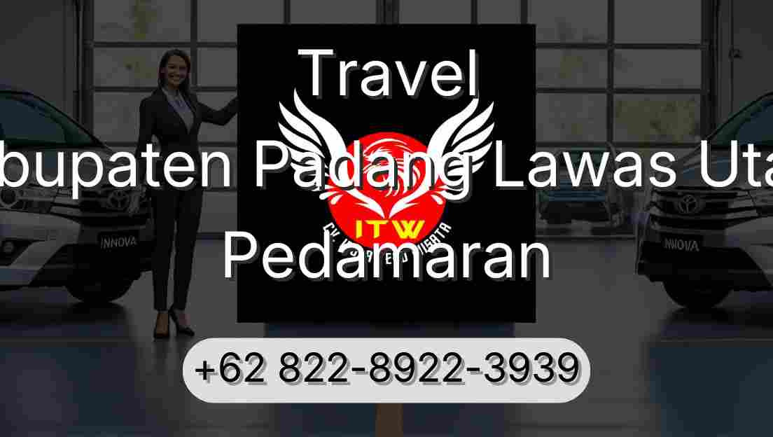 Travel Kabupaten Padang Lawas Utara Pedamaran
