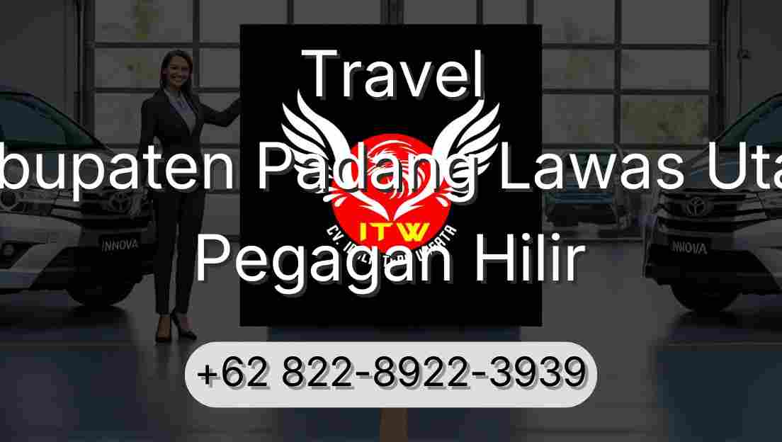 Travel Kabupaten Padang Lawas Utara Pegagan Hilir