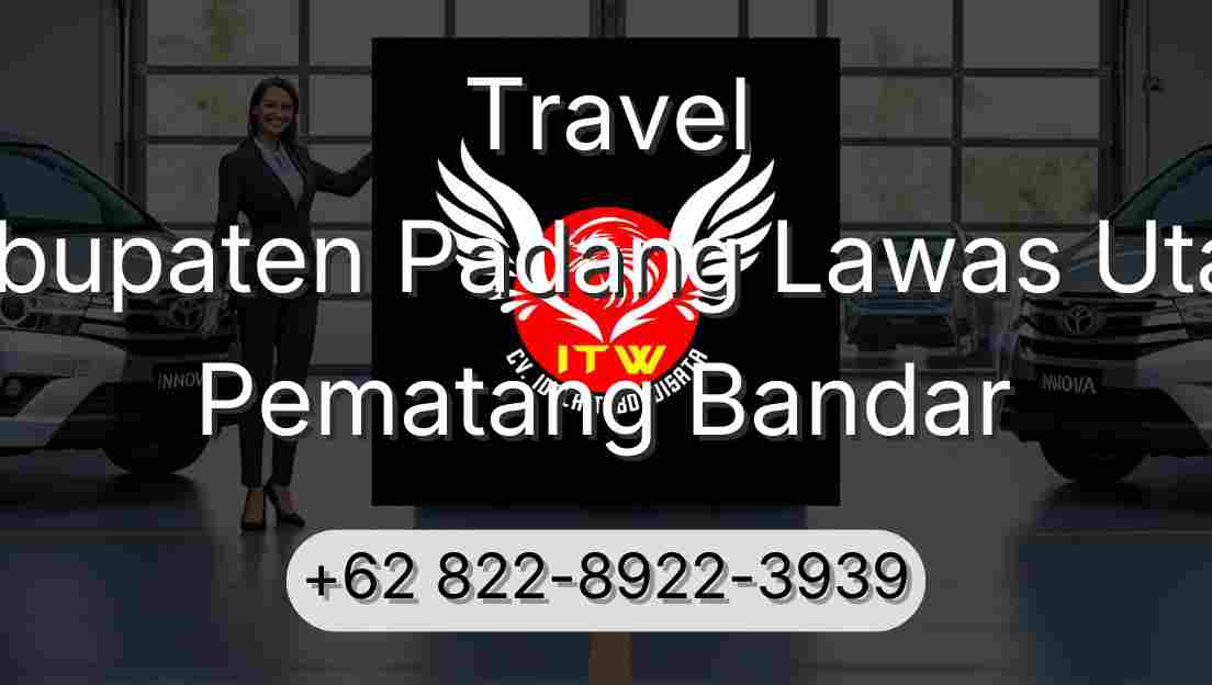 Travel Kabupaten Padang Lawas Utara Pematang Bandar