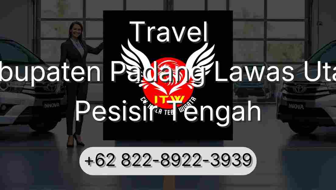 Travel Kabupaten Padang Lawas Utara Pesisir Tengah