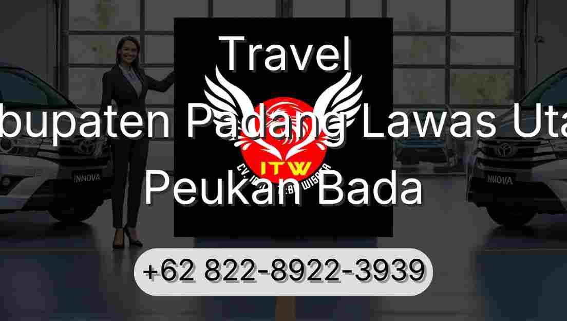Travel Kabupaten Padang Lawas Utara Peukan Bada