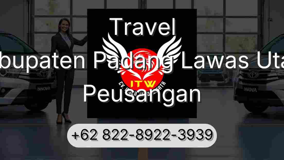 Travel Kabupaten Padang Lawas Utara Peusangan