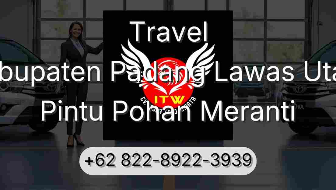 Travel Kabupaten Padang Lawas Utara Pintu Pohan Meranti