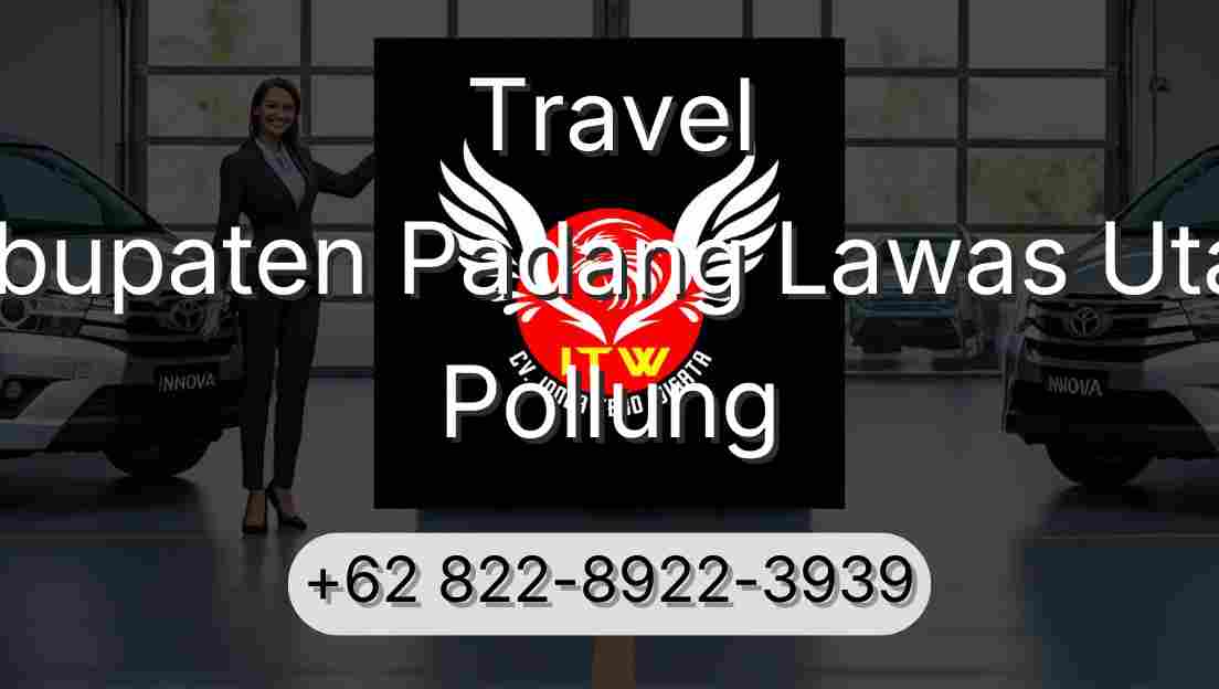 Travel Kabupaten Padang Lawas Utara Pollung