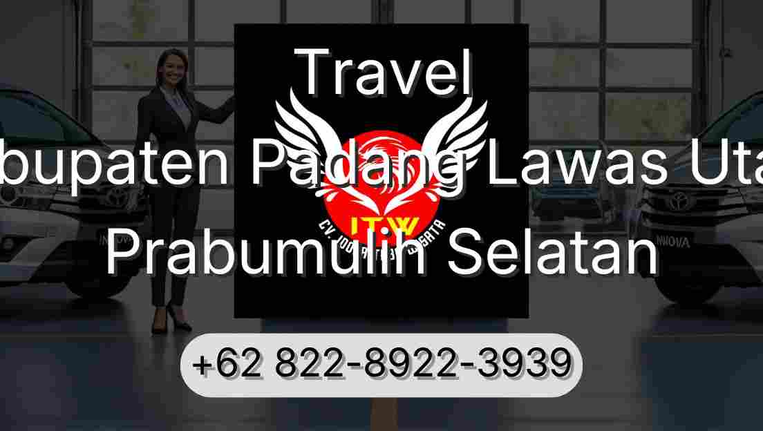 Travel Kabupaten Padang Lawas Utara Prabumulih Selatan