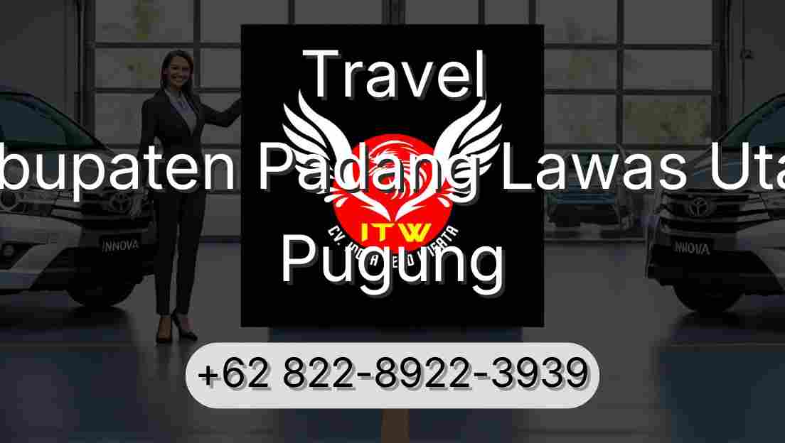 Travel Kabupaten Padang Lawas Utara Pugung