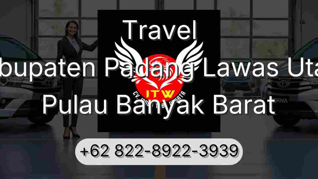 Travel Kabupaten Padang Lawas Utara Pulau Banyak Barat