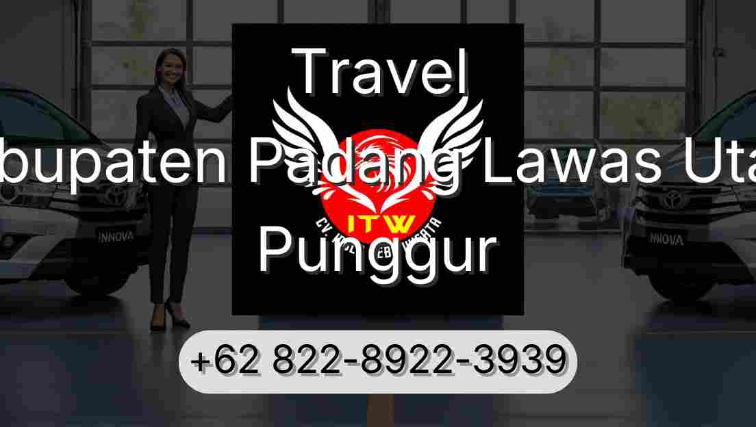 Travel Kabupaten Padang Lawas Utara Punggur