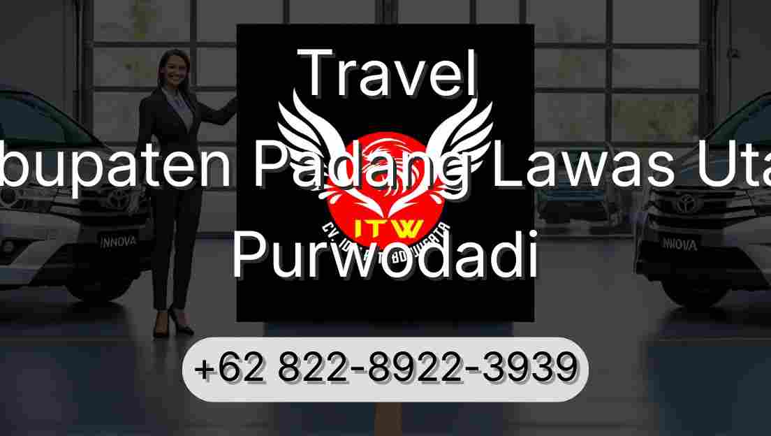 Travel Kabupaten Padang Lawas Utara Purwodadi