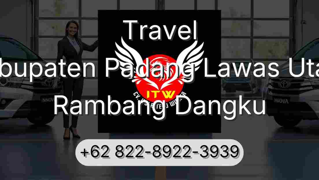 Travel Kabupaten Padang Lawas Utara Rambang Dangku