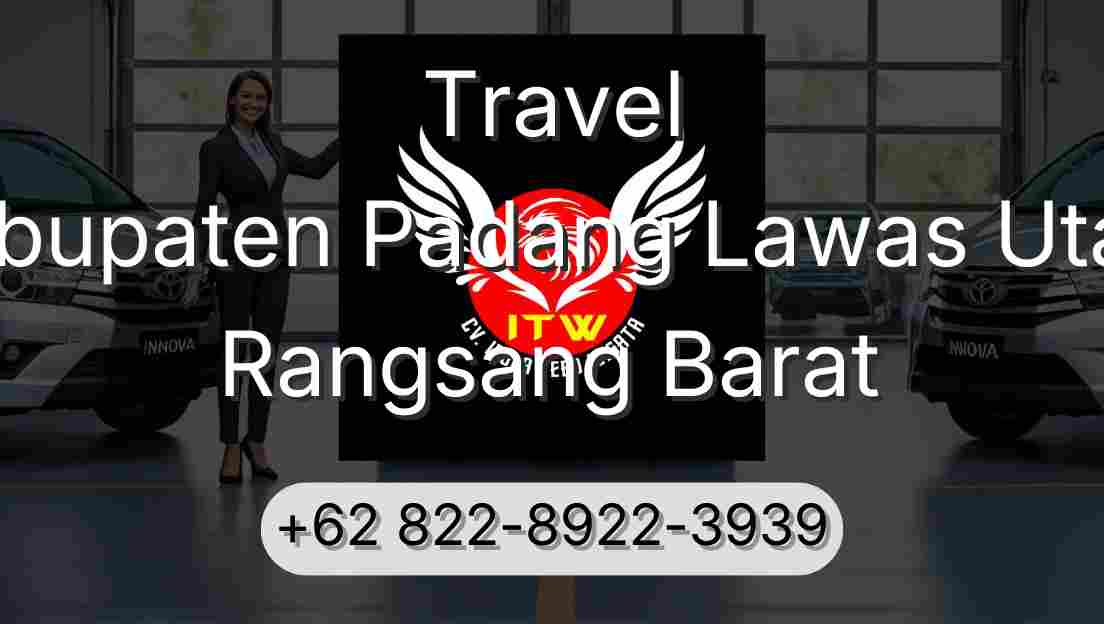 Travel Kabupaten Padang Lawas Utara Rangsang Barat