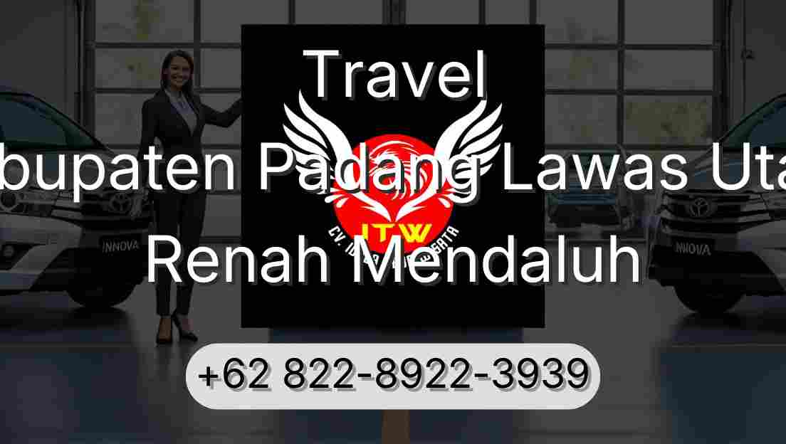 Travel Kabupaten Padang Lawas Utara Renah Mendaluh