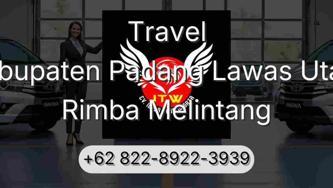 Travel Kabupaten Padang Lawas Utara Rimba Melintang