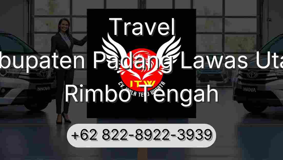 Travel Kabupaten Padang Lawas Utara Rimbo Tengah