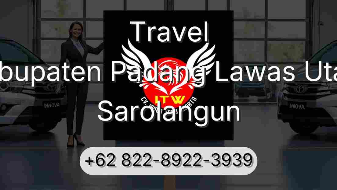Travel Kabupaten Padang Lawas Utara Sarolangun