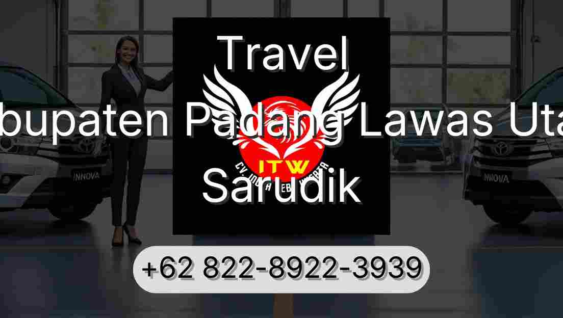 Travel Kabupaten Padang Lawas Utara Sarudik