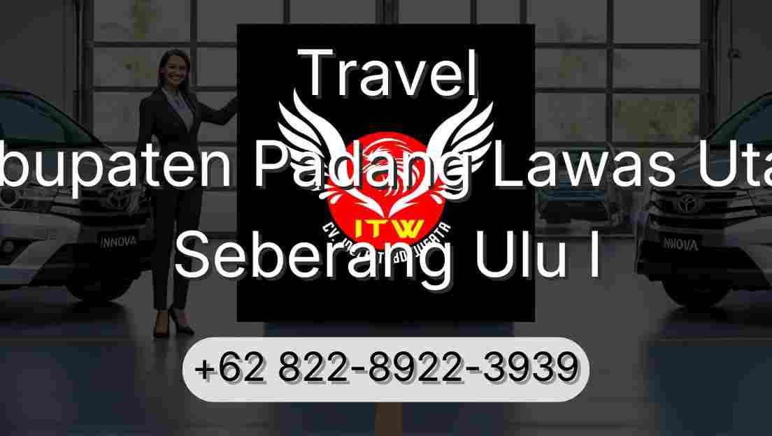 Travel Kabupaten Padang Lawas Utara Seberang Ulu I