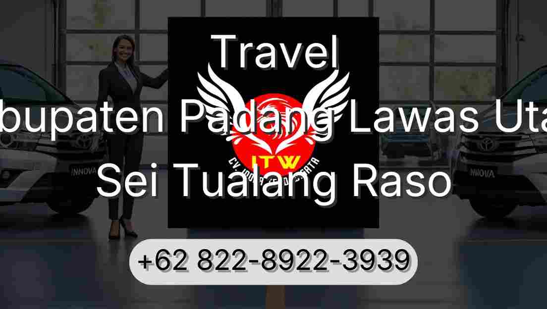Travel Kabupaten Padang Lawas Utara Sei Tualang Raso
