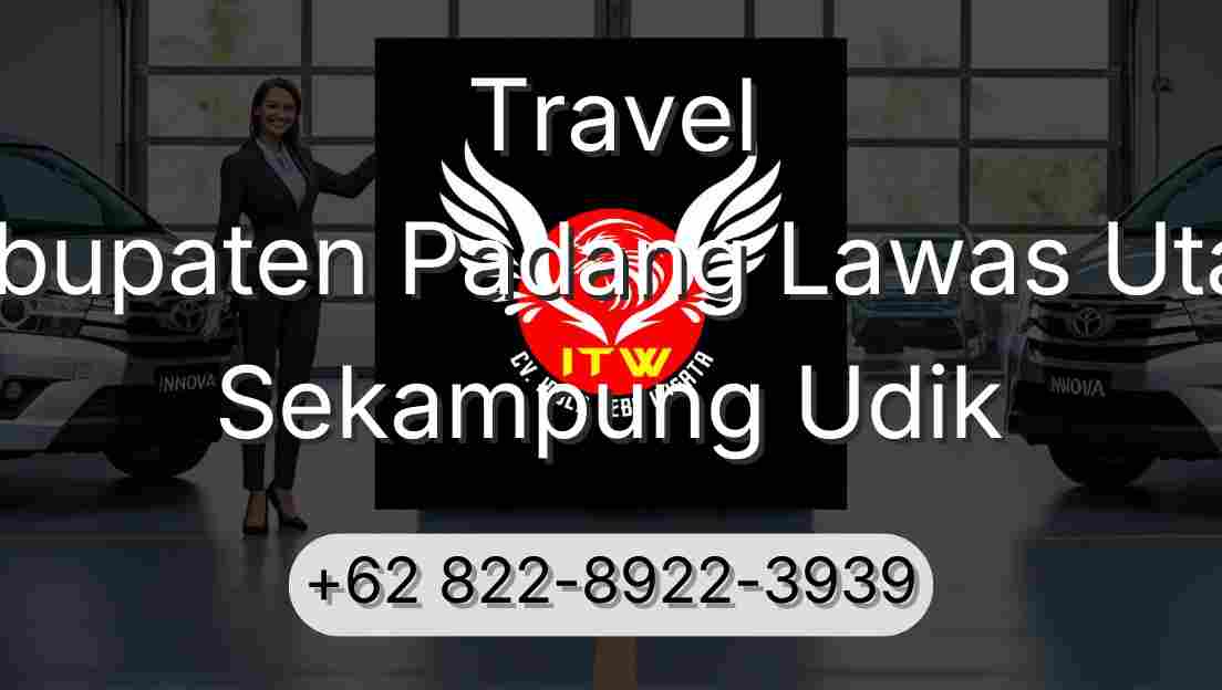 Travel Kabupaten Padang Lawas Utara Sekampung Udik