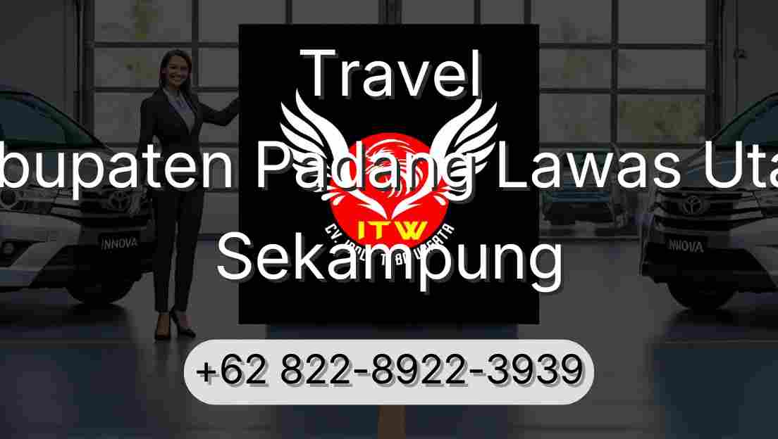 Travel Kabupaten Padang Lawas Utara Sekampung