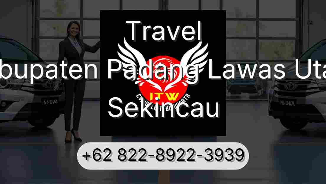 Travel Kabupaten Padang Lawas Utara Sekincau