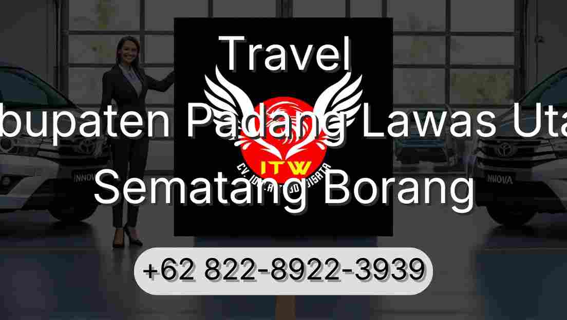 Travel Kabupaten Padang Lawas Utara Sematang Borang