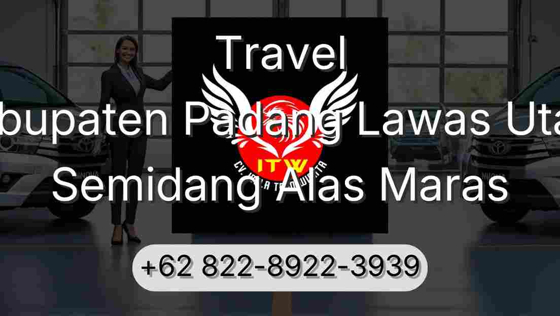 Travel Kabupaten Padang Lawas Utara Semidang Alas Maras