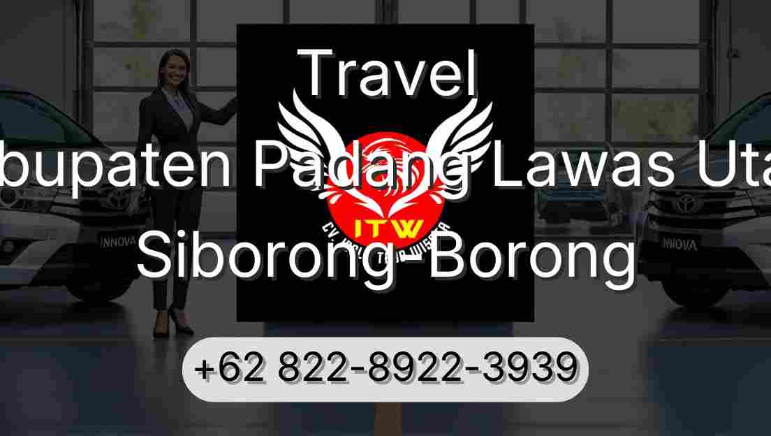 Travel Kabupaten Padang Lawas Utara Siborong-Borong
