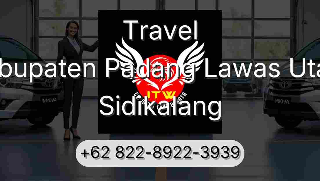 Travel Kabupaten Padang Lawas Utara Sidikalang