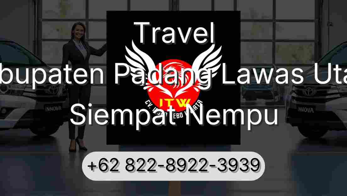 Travel Kabupaten Padang Lawas Utara Siempat Nempu