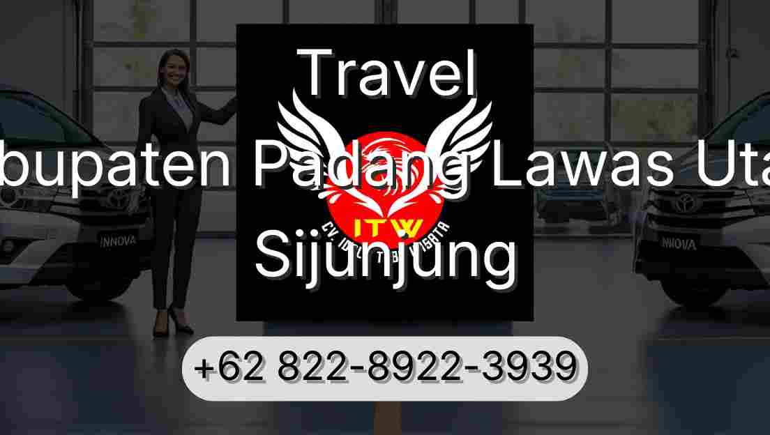Travel Kabupaten Padang Lawas Utara Sijunjung