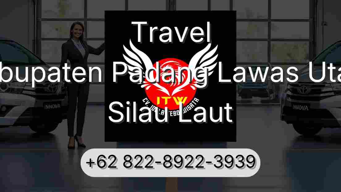 Travel Kabupaten Padang Lawas Utara Silau Laut