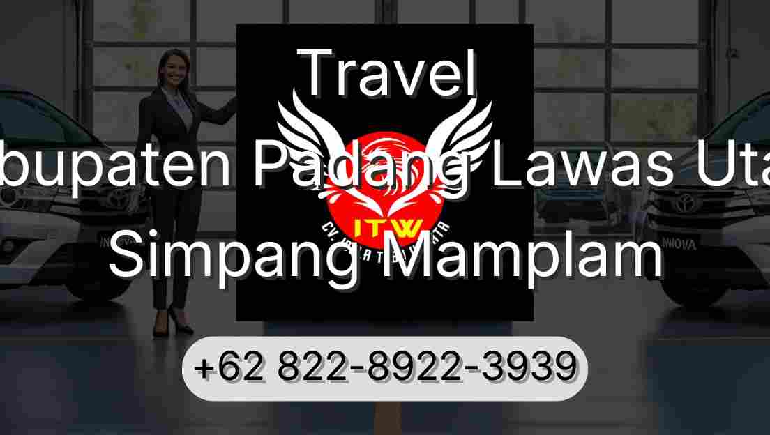 Travel Kabupaten Padang Lawas Utara Simpang Mamplam